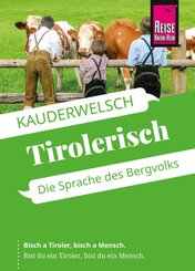 Reise Know-How Sprachführer  Tirolerisch - die Sprache des Bergvolks