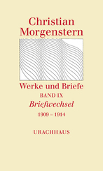 Werke und Briefe: Briefwechsel 1909 - 1914