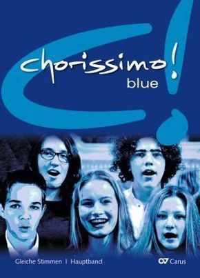 chorissimo! blue. Schulchorbuch für gleiche Stimmen