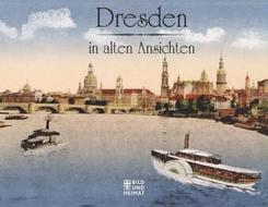 Dresden in alten Ansichten