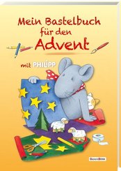 Mein Bastelbuch für den Advent mit Philipp