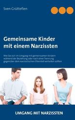 Gemeinsame Kinder mit einem Narzissten