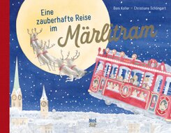 Eine zauberhafte Reise im M&auml;rlitram