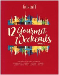 12 Gourmet-Weekends. Bd.2 - Bd.2