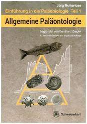 Einführung in die Paläobiologie: Allgemeine Paläontologie