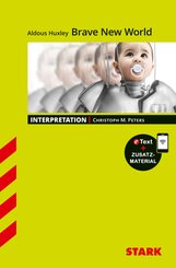 STARK Aldous Huxley: Brave New World - Englisch - Interpretationen, m. 1 Buch, m. 1 Beilage