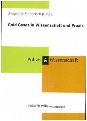 Cold Cases in Wissenschaft und Praxis