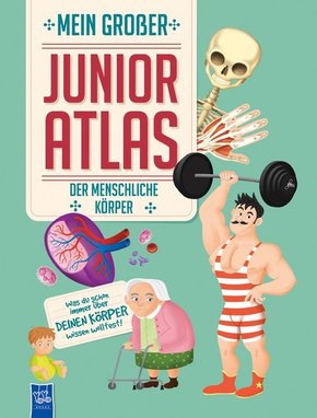 Mein großer Junior Atlas - Der menschliche Körper
