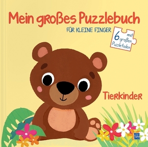 Mein großes Puzzlebuch für kleine Finger - Tierkinder