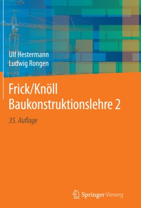 Frick/Knöll Baukonstruktionslehre 2; . - Bd.2