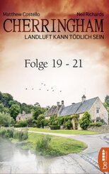 Cherringham Sammelband VII - Folge 19-21