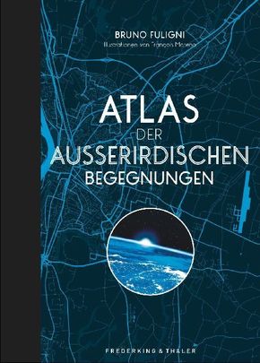 Atlas der außerirdischen Begegnungen