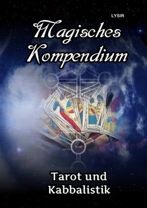 Magisches Kompendium - Tarot und Kabbalistik