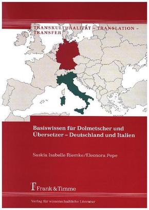 Basiswissen für Dolmetscher und Übersetzer - Deutschland und Italien
