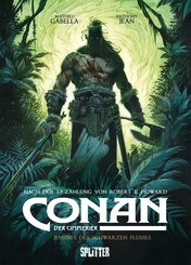 Conan der Cimmerier - Jenseits des schwarzen Flusses