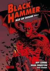 Black Hammer - Age of Doom. Bd.1 - Bd.1