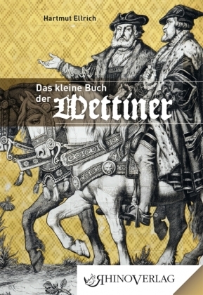 Das kleine Buch der Wettiner