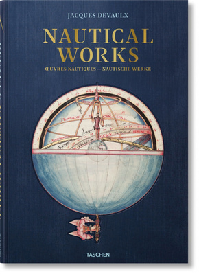 Jacques Devaulx. Nautical Works; .. Oeuvres nautiques -