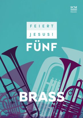 Feiert Jesus! 5 - Brass - Vol.5