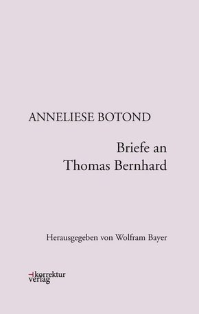 Briefe an Thomas Bernhard