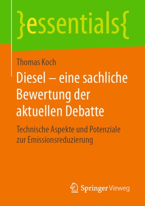 Diesel - eine sachliche Bewertung der aktuellen Debatte