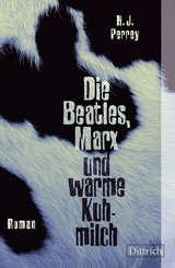 Die Beatles, Marx und warme Kuhmilch