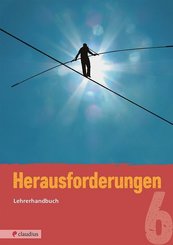Herausforderungen, Ausgabe Bayern: 6. Jahrgangsstufe, Lehrerhandbuch