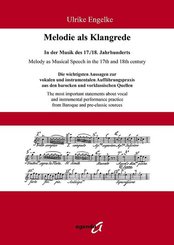 Melodie als Klangrede. In der Musik des 17./18. Jahrhunderts / Melody as Musical Speech in the 17th and 18th century