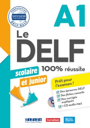 Le DELF Scolaire - Prüfungsvorbereitung - Ausgabe 2018 - A1