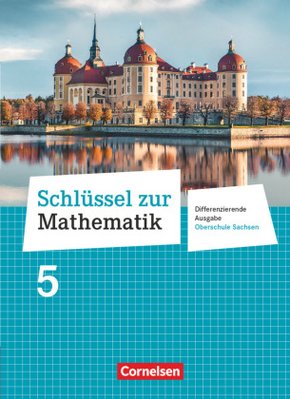 Schlüssel zur Mathematik - Differenzierende Ausgabe Oberschule Sachsen - 5. Schuljahr