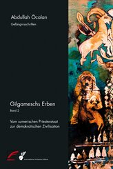 Gilgameschs Erben - Bd.2
