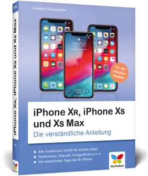 iPhone XR, iPhone XS und XS Max