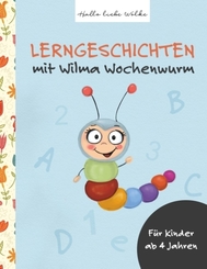 Lerngeschichten mit Wilma Wochenwurm - Tl.1