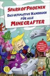 SparkofPhoenix: Das ultimative Handbuch für alle Minecrafter