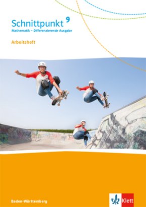 Schnittpunkt Mathematik 9. Differenzierende Ausgabe Baden-Württemberg - 9. Schuljahr, Arbeitsheft