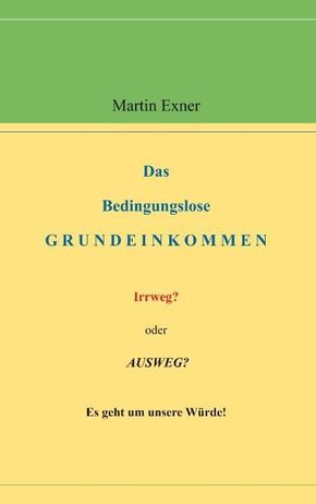 Das Bedingungslose Grundeinkommen