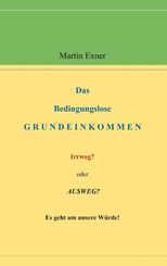 Das Bedingungslose Grundeinkommen