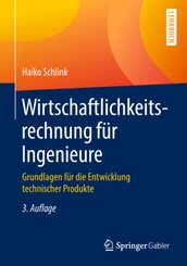 Wirtschaftlichkeitsrechnung für Ingenieure