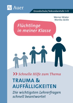 Schnelle Hilfe zum Thema Trauma & Auffälligkeiten