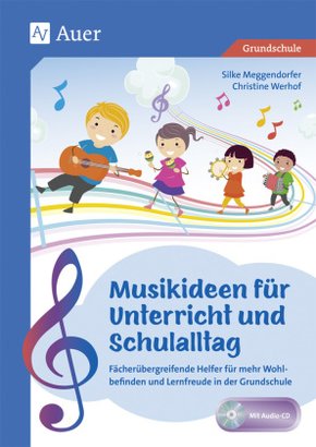 Musikideen für Unterricht und Schulalltag, m. 1 CD-ROM