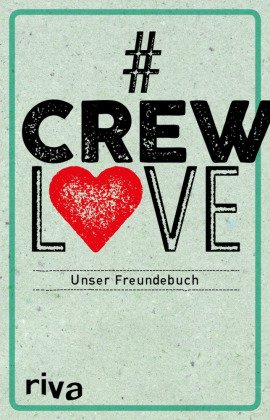 #CrewLove - Unser Freundebuch
