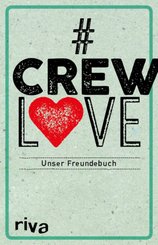 #CrewLove - Unser Freundebuch