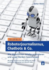 Roboterjournalismus, Chatbots & Co.