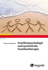 Familienpsychologie und systemische Familientherapie