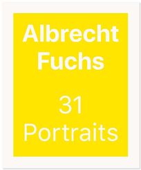 Albrecht Fuchs. 31 Portraits