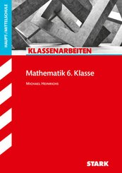 STARK Klassenarbeiten Haupt-/Mittelschule - Mathematik 6. Klasse