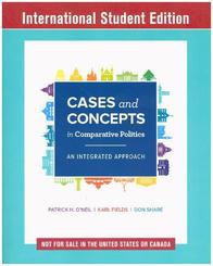 Cases and Concepts in Comparative Politics - An Integrated Approach ISE - International Student Edition 1e; .