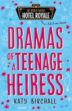 The World Famous Hotel Royale - Dramas of a Teenage Heiress