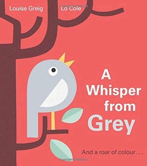 A Whisper from Grey