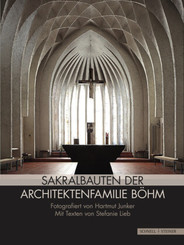 Sakralbauten der Architektenfamilie Böhm